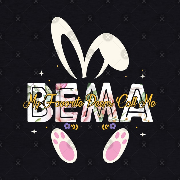 My Favorite Peeps Call Me Bema Easter Day Women Funny by TeeaxArt